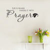 Removable Vinyl Life Is Fragile Handle It With Prayer Wall