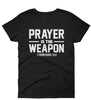 Prayer Is The Weapon Graphic Women's Short Sleeve