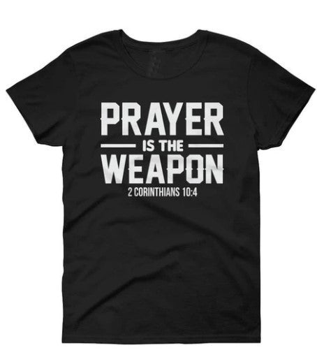 Prayer Is The Weapon Graphic Women's Short Sleeve