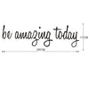 Be Amazing Today Glass Stickers Wall Stickers Carved Stickers PVC