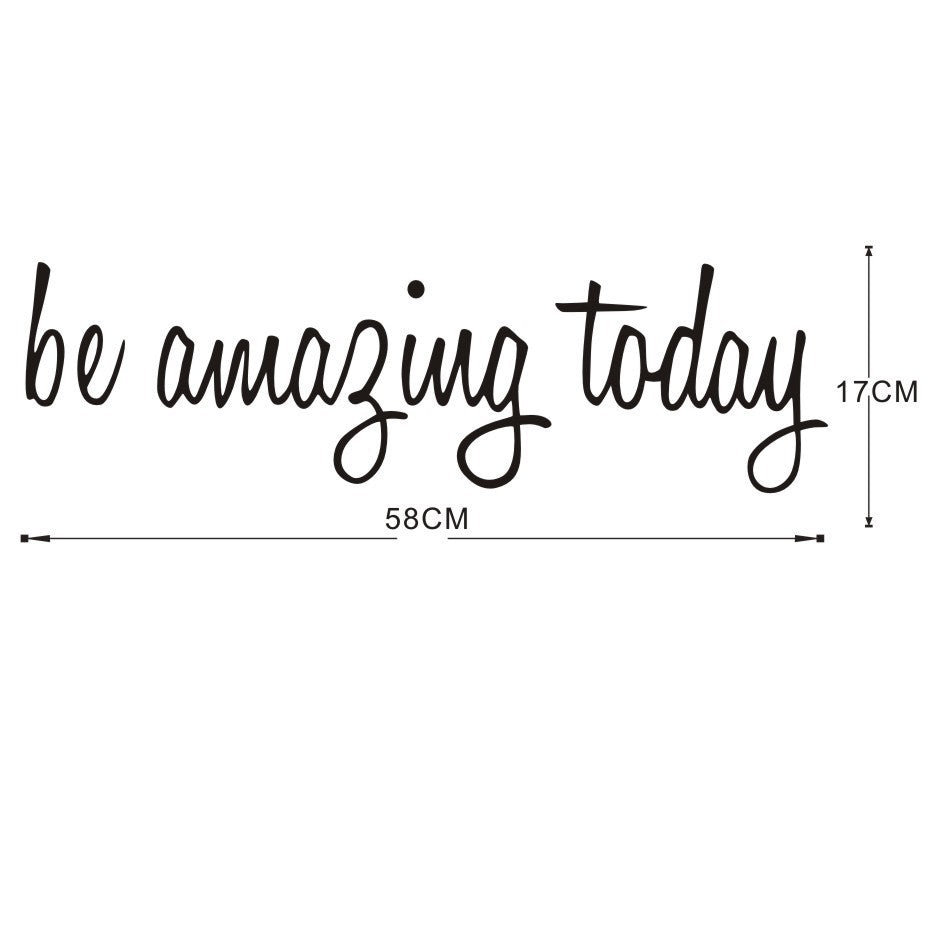 Be Amazing Today Glass Stickers Wall Stickers Carved Stickers PVC