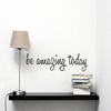 Be Amazing Today Glass Stickers Wall Stickers Carved Stickers PVC