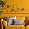 1pc Artistic Fonts Vinyl Wall Decal, "Just Breathe" Creative Text Slogan Mural, Self-adhesive Removable Wall Art Sticker For Bar, Cafe, Living Room, Office, Porch, Background Wall Decor, Home Decoration