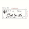 1pc Artistic Fonts Vinyl Wall Decal, "Just Breathe" Creative Text Slogan Mural, Self-adhesive Removable Wall Art Sticker For Bar, Cafe, Living Room, Office, Porch, Background Wall Decor, Home Decoration