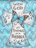 With God All Things Are Possible